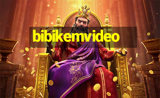 bibikemvideo