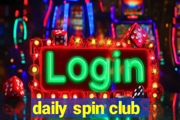 daily spin club