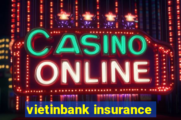 vietinbank insurance