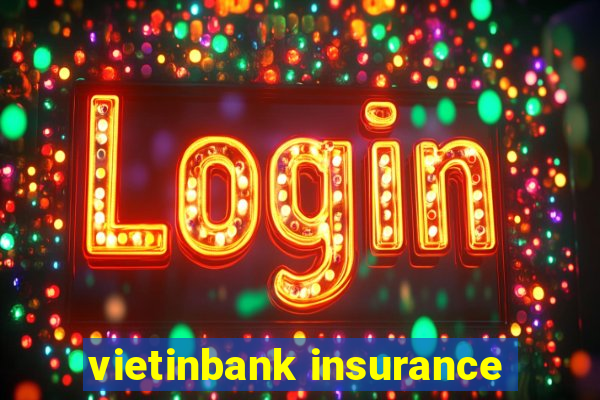 vietinbank insurance