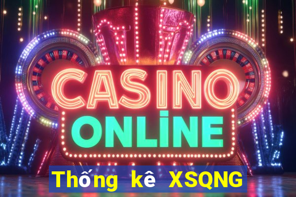 Thống kê XSQNG ngày 26