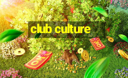 club culture