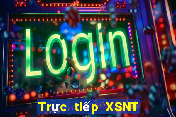 Trực tiếp XSNT ngày 8