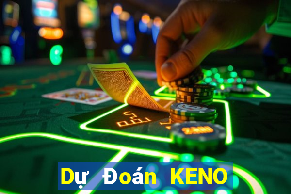 Dự Đoán KENO thứ Ba