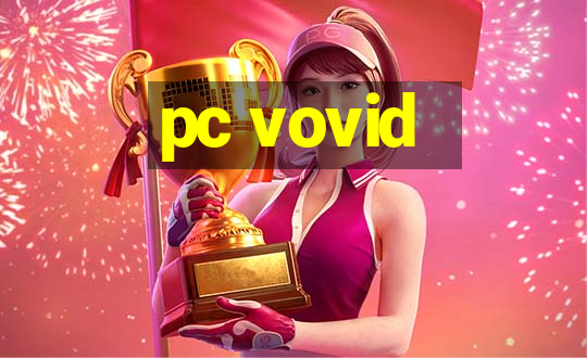 pc vovid