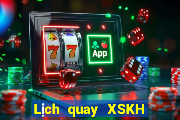 Lịch quay XSKH ngày 14