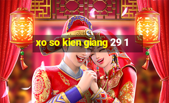 xo so kien giang 29 1