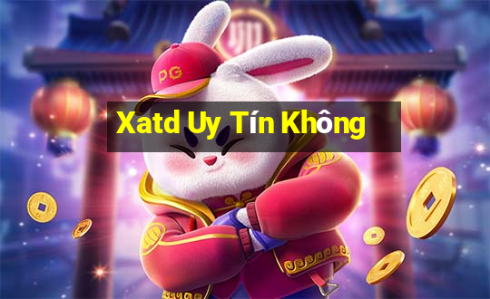 Xatd Uy Tín Không