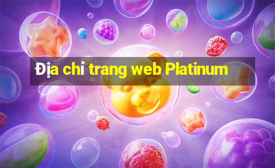 Địa chỉ trang web Platinum