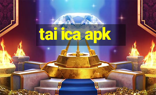 tai ica apk