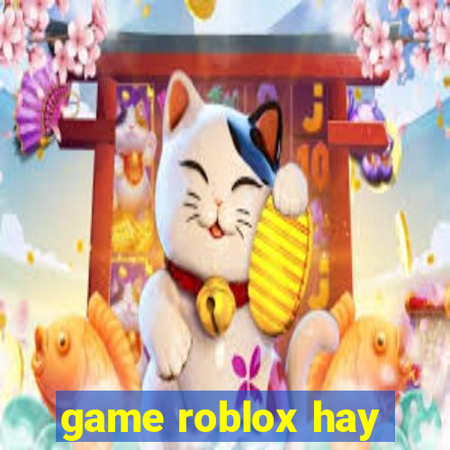 game roblox hay