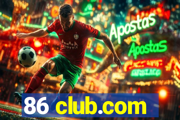 86 club.com