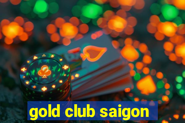 gold club saigon