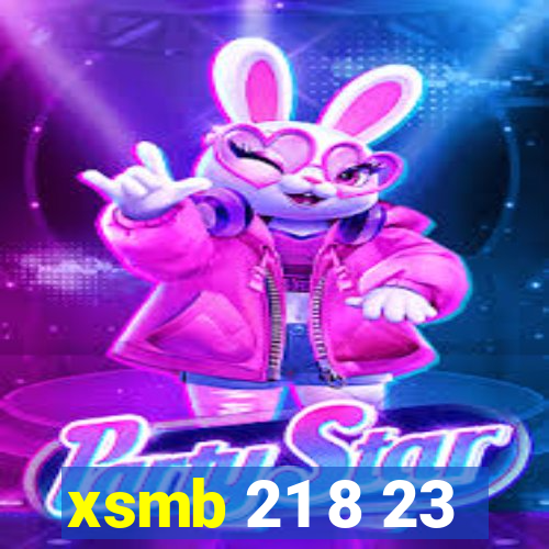 xsmb 21 8 23