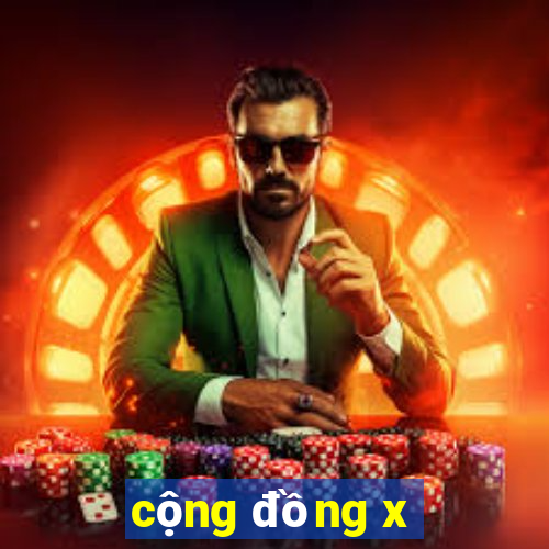 cộng đồng x