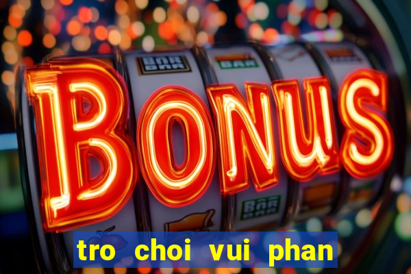 tro choi vui phan loai game