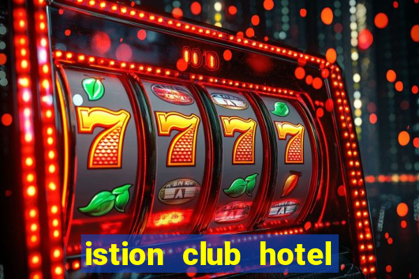 istion club hotel & spa