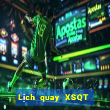 Lịch quay XSQT ngày 29