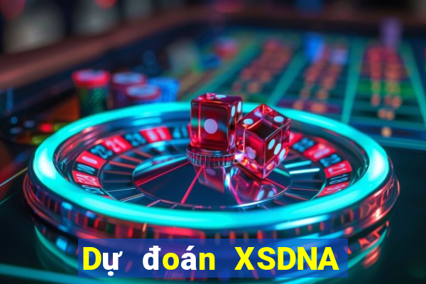 Dự đoán XSDNA Thứ 3