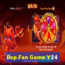 Bop.Fan Game Y24