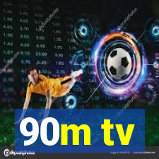 90m tv