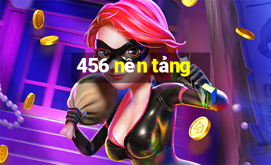 456 nền tảng