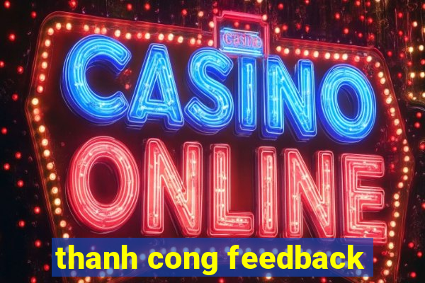 thanh cong feedback