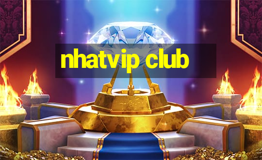 nhatvip club