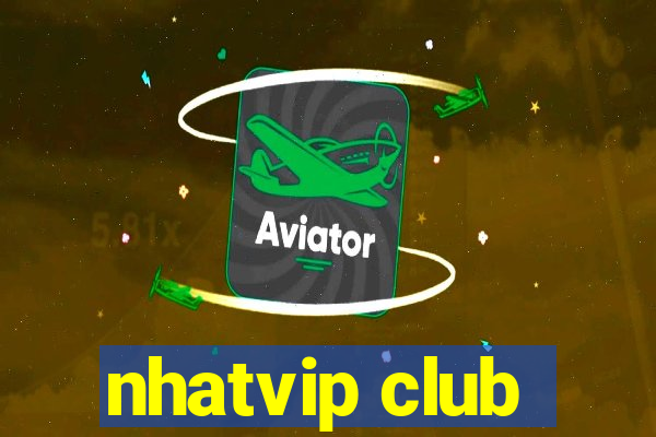 nhatvip club