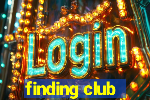 finding club