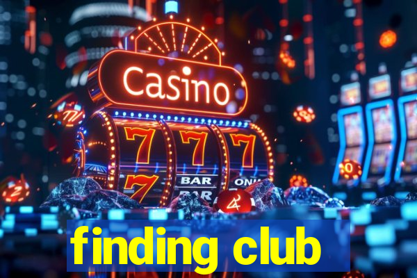 finding club