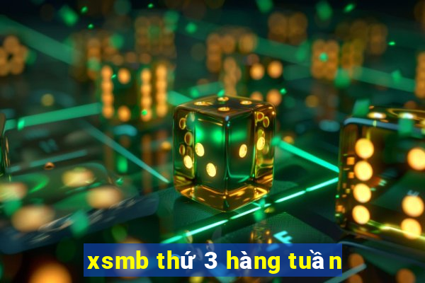 xsmb thứ 3 hàng tuần