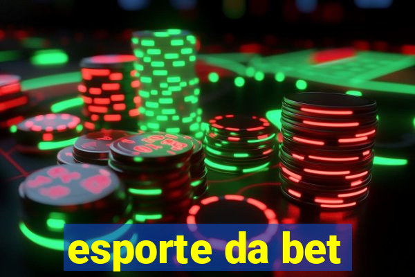 esporte da bet