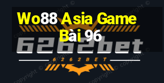 Wo88 Asia Game Bài 96