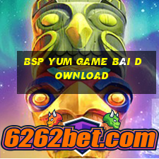 bsp Yum game bài download