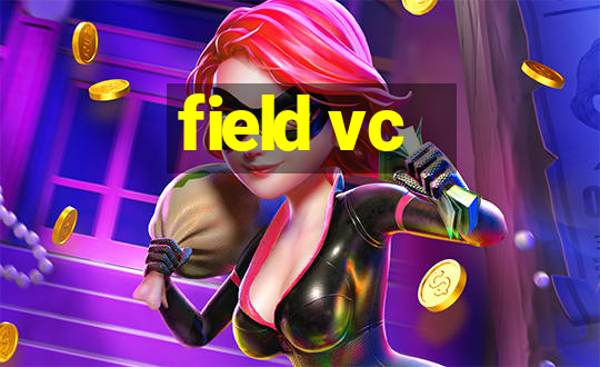 field vc