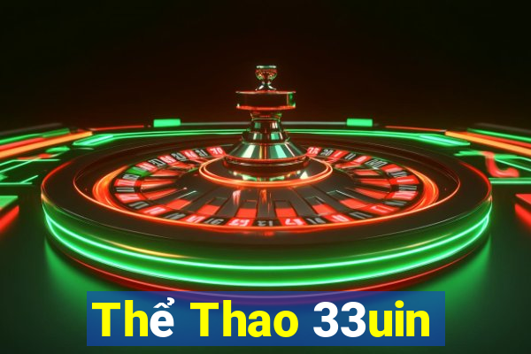 Thể Thao 33uin