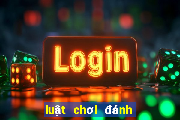 luật chơi đánh bài tiến lên