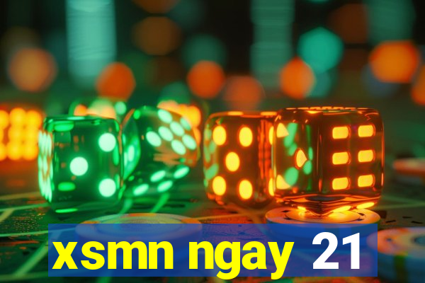 xsmn ngay 21