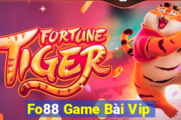 Fo88 Game Bài Vip