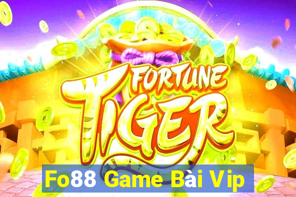 Fo88 Game Bài Vip