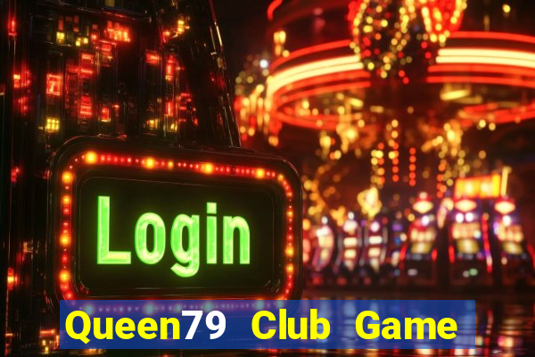 Queen79 Club Game Bài Nạp Sms