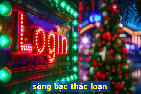 sòng bạc thác loạn