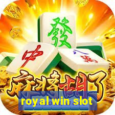 royal win slot