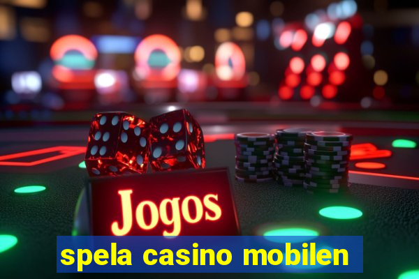 spela casino mobilen