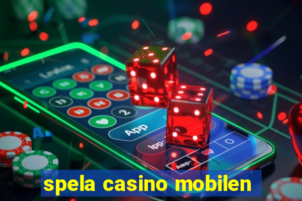 spela casino mobilen