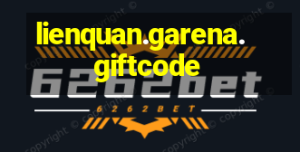 lienquan.garena.giftcode