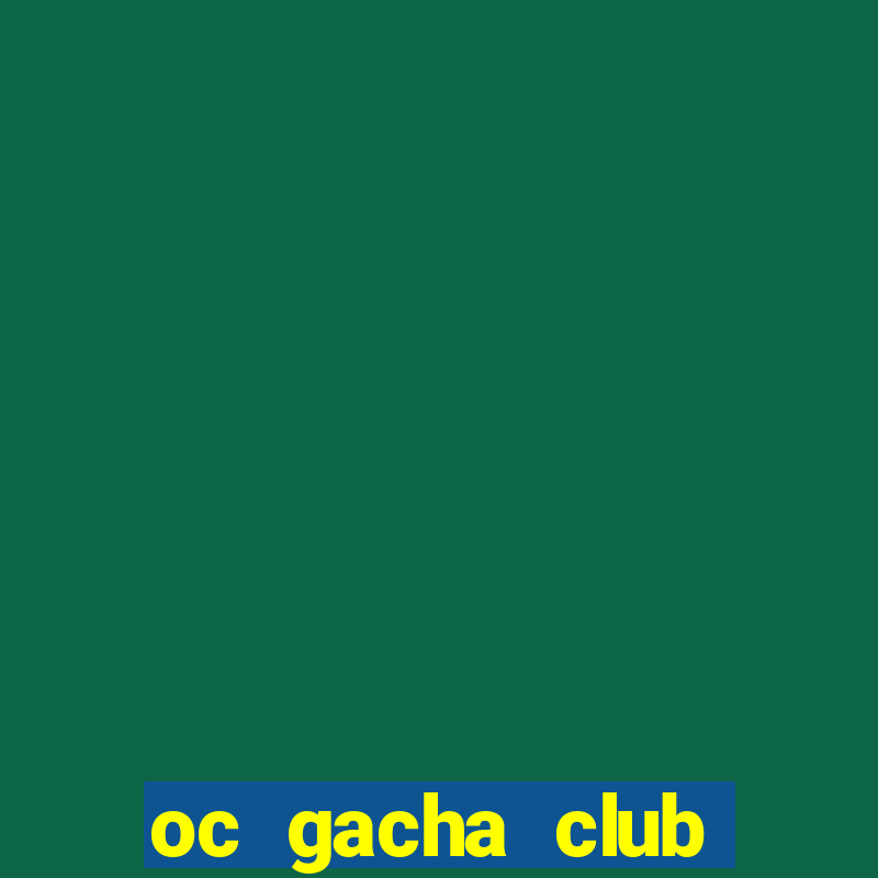 oc gacha club đẹp nữ