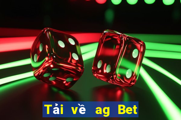 Tải về ag Bet app cho Android