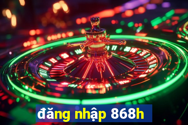 đăng nhập 868h